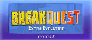 BreakQuest: Extra Evolution