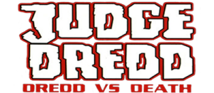 Judge Dredd: Dredd vs. Death