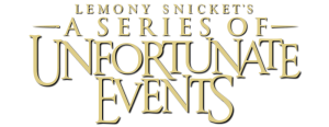 Lemony Snicket's A Series of Unfortunate Events