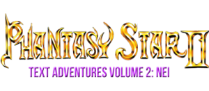 Phantasy Star II Text Adventure Volume 2: Nei’s Adventure