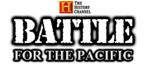 The History Channel: Battle for the Pacific