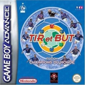 Tir et But: Edition Champions du Monde