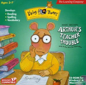 Living Books: Arthur’s Teacher Trouble