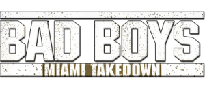 Bad Boys: Miami Takedown