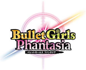 Bullet Girls: Phantasia