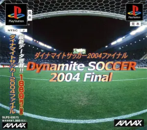 Dynamite Soccer 2004 Final