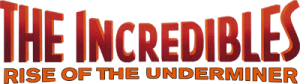 The Incredibles: Rise of the Underminer