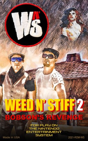 Weed N’ Stiff 2: Bobson’s Revenge