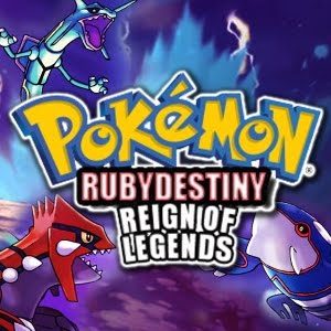 Pokémon Ruby Destiny Reign of Legends